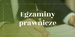 Egzaminy prawnicze Egzaminy prawnicze